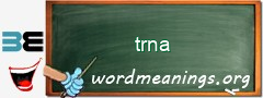 WordMeaning blackboard for trna